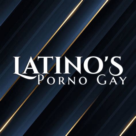 Latino S Porn Gay LatinoSPornGay Twitter