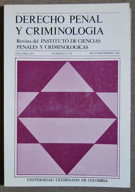 DERECHO PENAL Y CRIMINOLOGIA Revista Del Instituto De Ciencias Penales