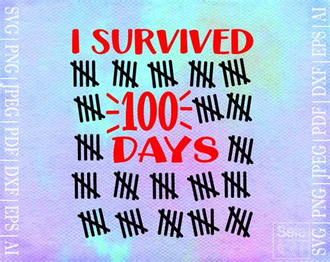 Free I Survived 100 Days Svg Free Svg With Seleart