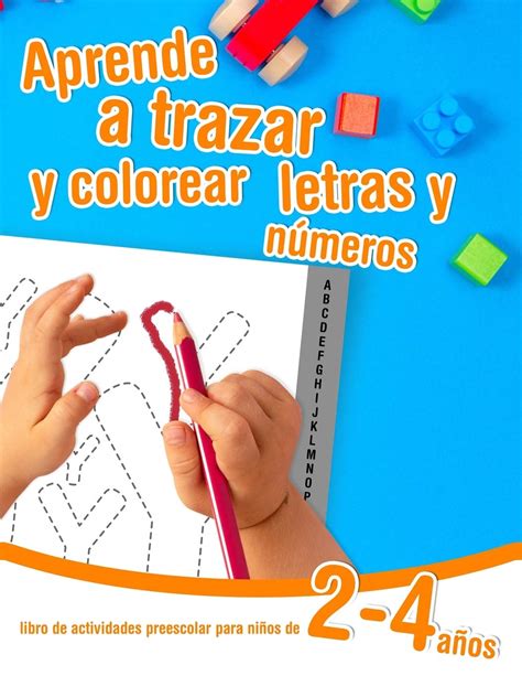 Buy Aprende A Trazar Y Colorear Letras Y Números Libro De Actividades Preescolar Para Niños De