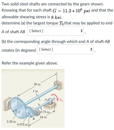 Solved Two Solid Steel Shafts Are Connected By The Gears Chegg