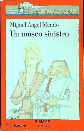 Un Museo Sinistro Il Battello A Vapore Serie Rossa Mendo Miguel A