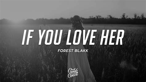 Forest Blakk If You Love Her Lyrics Feat Meghan Trainor