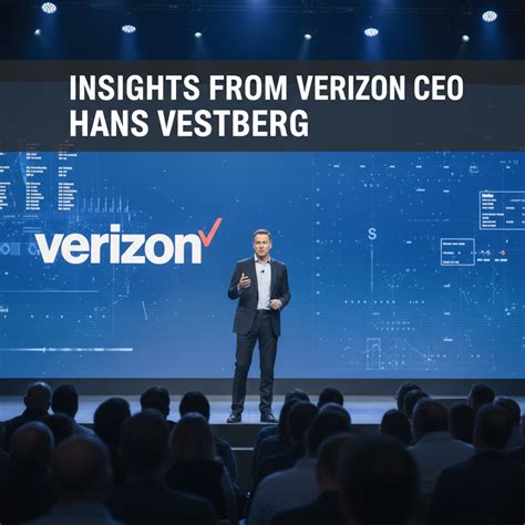 Insights From Verizon Ceo Hans Vestberg Not Ai World