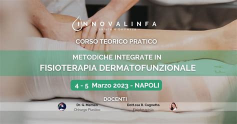 Corso Metodiche Integrate In Fisioterapia Dermatofunzionale