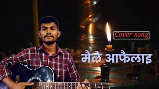 Maile Aafailai Chineko Vanda Badi Unpluged Cover Song With Lyrics