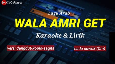 Viral Tiktok Wala Amri Get Nada Cowokcm Karaoke And Lirik Versi