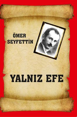 Yalnız Efe Ömer Seyfettin Fiyat Satın Al D R