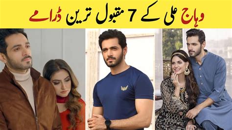 Top 7 Famous Pakistani Dramas Of Wahaj Ali Wahaj Ali Dramas Mujhy