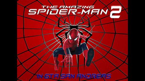 Gta San Andreas The Amazing Spider Man Mod Youtube