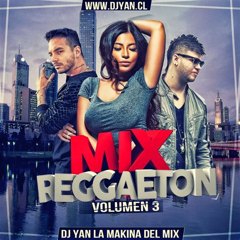 Mix Reggaeton Vol 3 Dj Yan Solo Exitos 2015 Dj Dvj Yan