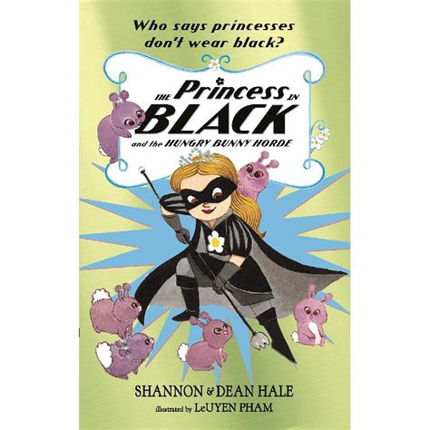 Princess In Black And The Hungry Bunny Horde Princess In Black Shannon Hale Ksa