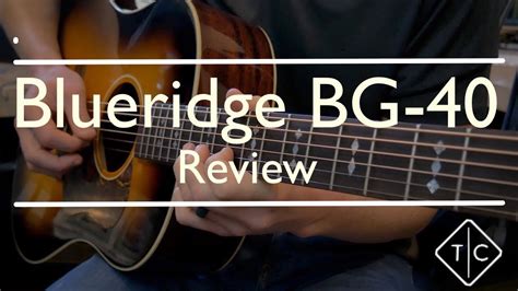 Blueridge BG 40 Demo Review YouTube