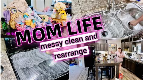 Mom Life Messy Clean And Rearrange With Me Cleaning Motivation