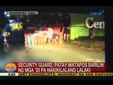 Ub Security Guard Patay Matapos Barilin Ng Mga Di Pa Nakikilalang