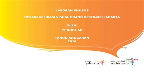 LAPORAN KHUSUS DESAIN APLIKASI VISUAL BRAND DESTINASI Jakarta