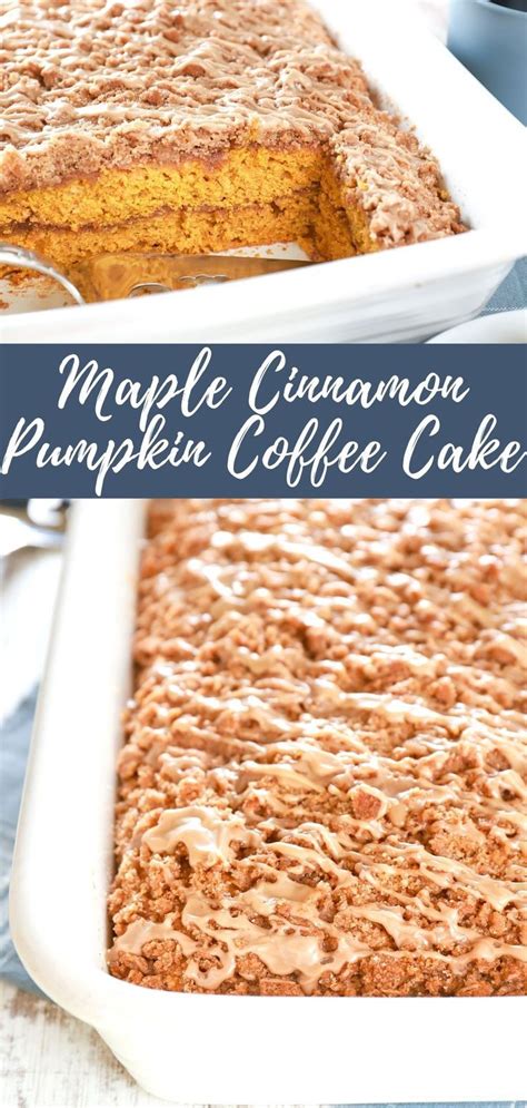 Maple Cinnamon Pumpkin Coffee Cake Recipe Pumpkin Coffee Cakes