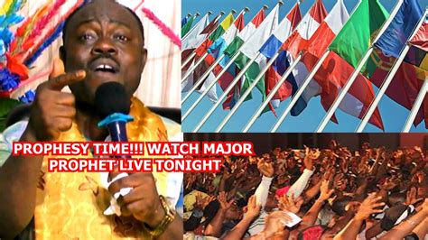 Watch Major Prophet Live Tonight By Pm Dont Miss Out Prophesy Time