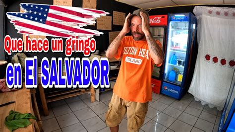 Me Lo Quitaron Todo Ty El Gringo En El Salvador Usa Turismo