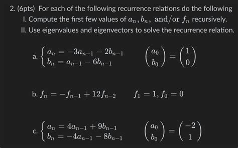 Solved 2 6pts For Each Of The Following Recurrence Chegg