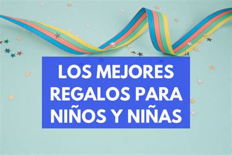 Los mejores regalos para niños de 7 años