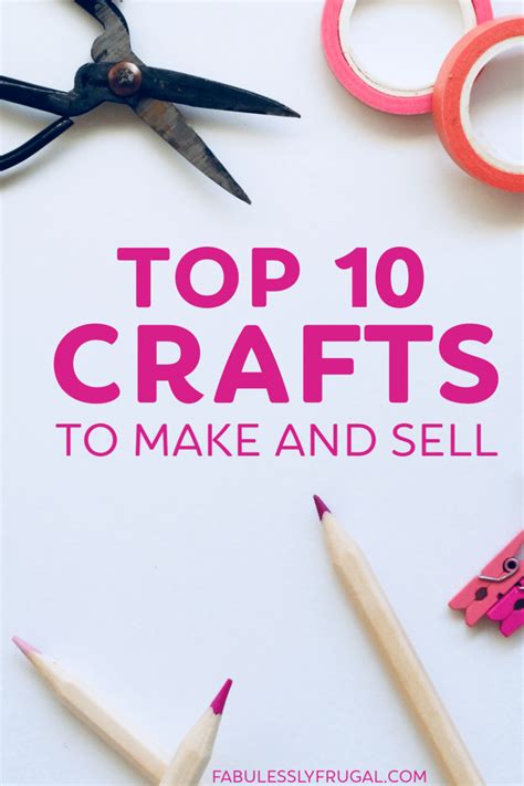 Top Best Selling Crafts To Make And Sell Yourself Fabulessly Frugal