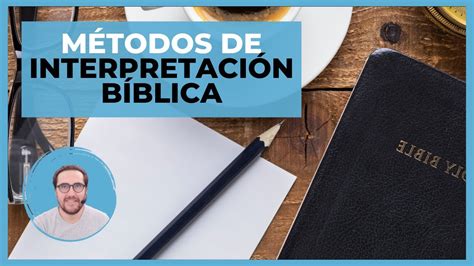 Diferentes Formas De Interpretar La Biblia M Todos De Hermen Utica