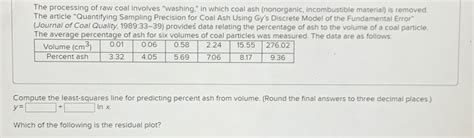 Solved The Processing Of Raw Coal Involves Washing In Chegg