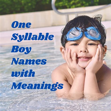 One Syllable Boy Names With Meanings The Get Real Mom