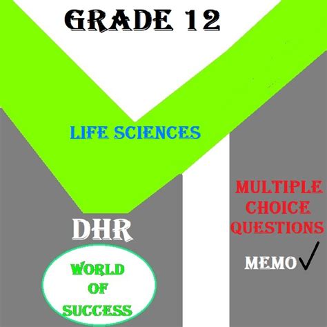 GRADE 12 LIFE SCIENCE MULTIPLE CHOICE QUESTIONS AND MEMORANDUM 2023