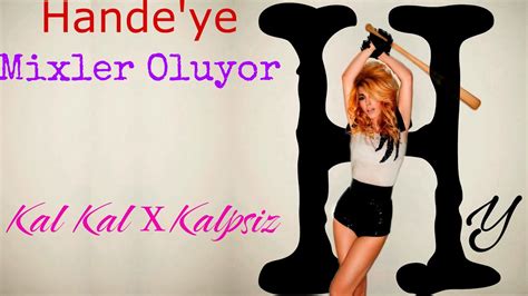 Hande Yener Kal Kal X Kalpsiz Official Audio Handeye Mixler