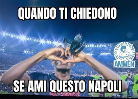 Napoli Campione Una Stagione Da Sogno Con Le Ironie E I Meme Pi Belli