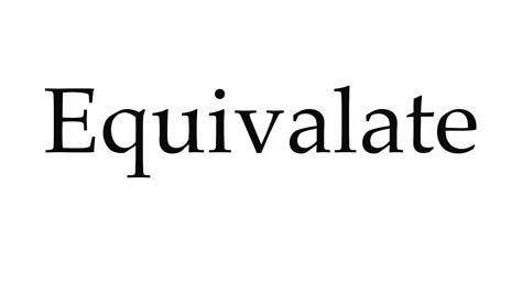 How to Pronounce Equivalate - YouTube
