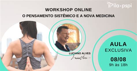 Workshop Online O Pensamento Sist Mico E A Nova Medicina Online