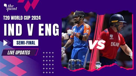 India Vs England Semifinal Icc T20 World Cup 2024 Live Score Updates