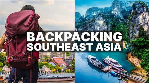 Backpacking In Southeast Asia Best Places To Visit Youtube