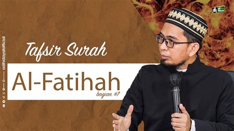 AQSO Tafsir Surah Al Fatihah Bagian 7 Ustadz Adi Hidayat YouTube