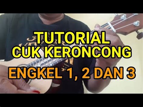 TUTORIAL CUK KERONCONG VARIASI ENGKEL 2 3 YouTube