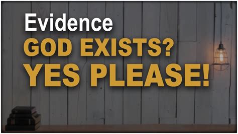 God Exists Evidence Youtube