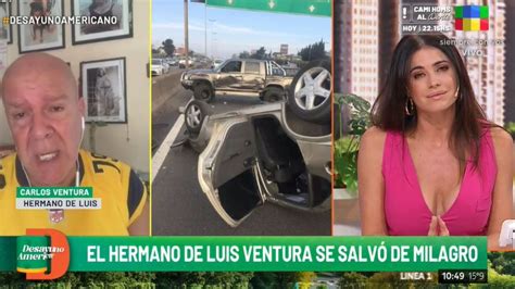 El Hermano De Luis Ventura Tras El Brutal Accidente Que Lo Puso Al