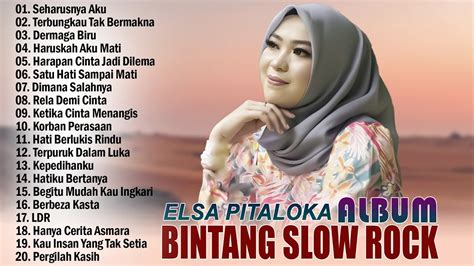 Elsa Pitaloka Full Album Terbaik Seharusnya Aku Kau Insan