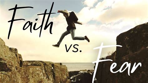 Fear Vs Faith YouTube