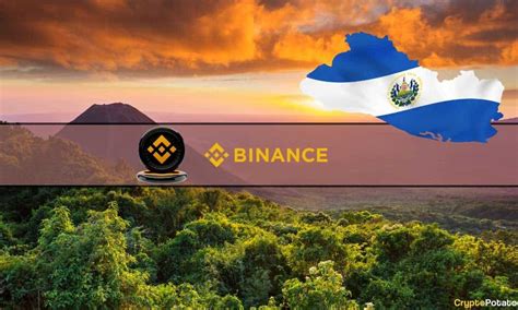 El Salvador Becomes The Latest Country Where Binance Secures Regulatory