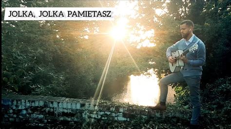 Jolka Jolka Pamietasz Budka Suflera Fingerstyle Flamenco Guitar