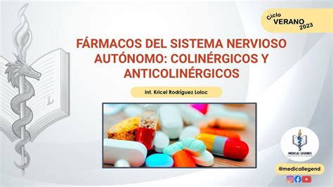 Fármacos del Sistema Nervioso Autónomo Colinérgicos y Anticolinérgicos