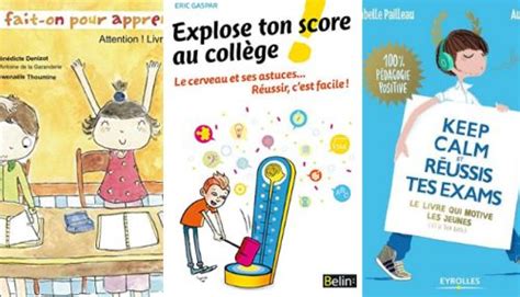 Explose Ton Score Au Coll Ge Les Astuces Du Cerveau Pour Apprendre Et