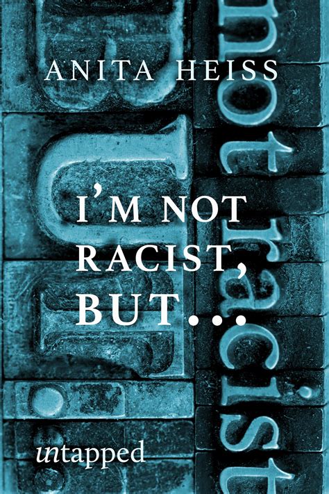 I M Not Racist But A Collection Of Social Observations By Anita Heiss