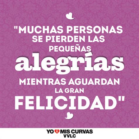 No pierdas tus pequeñas alegrías y comparte tu felicidad Yo Amo mis