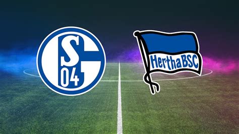 Schalke 04 Hertha Bsc Live In Tv Und Stream Plus Wett Tipps