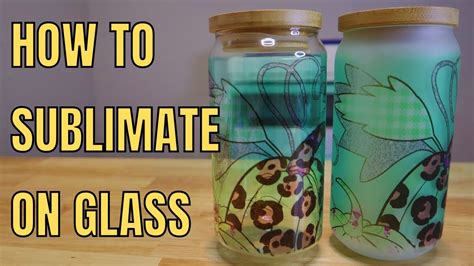 How To Sublimate On Glass Libby Beer Can Glasses Clear And Frosted Full Wrap Sublimation Youtube